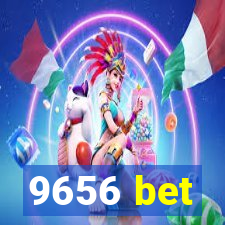 9656 bet